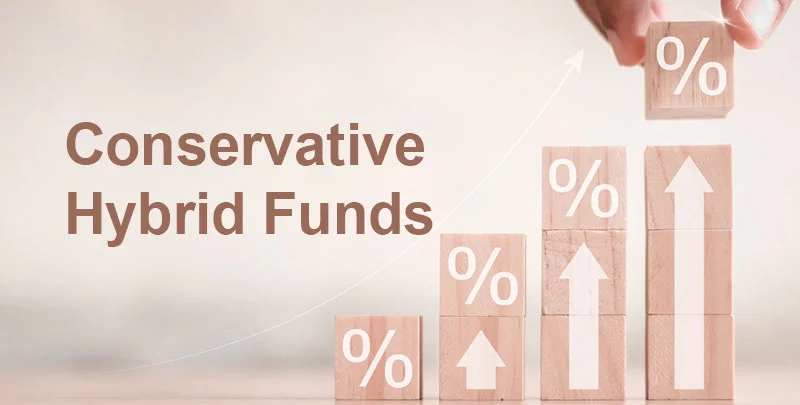 What are Conservative Hybrid Funds?