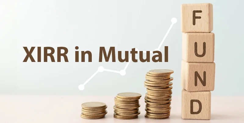 XIRR in Mutual Funds