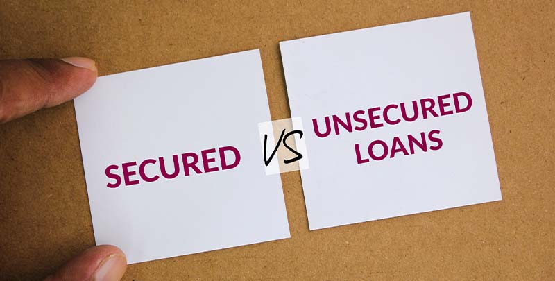 Top 6 differences between Secured and Unsecured Loans