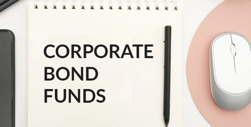 Corporate Bonds Funds explained