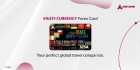 Smart  payments for every trip with the Multi-Currency Forex Card