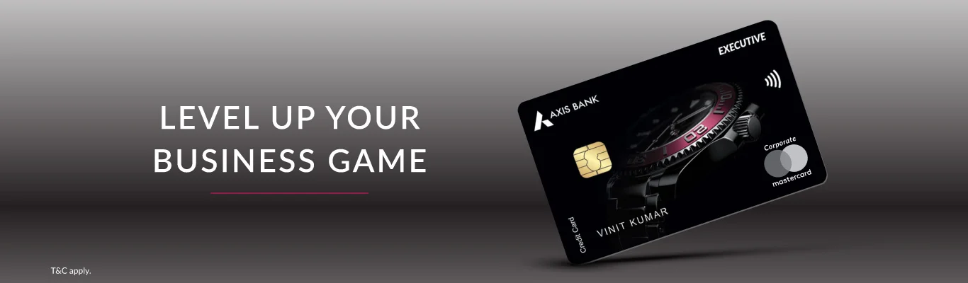 Extraordinary privileges designed for the elite Axis bank executive credit cards