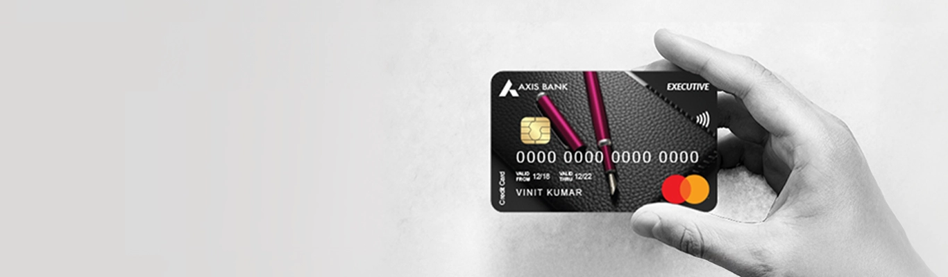 Extraordinary privileges designed for the elite Axis bank credit cards