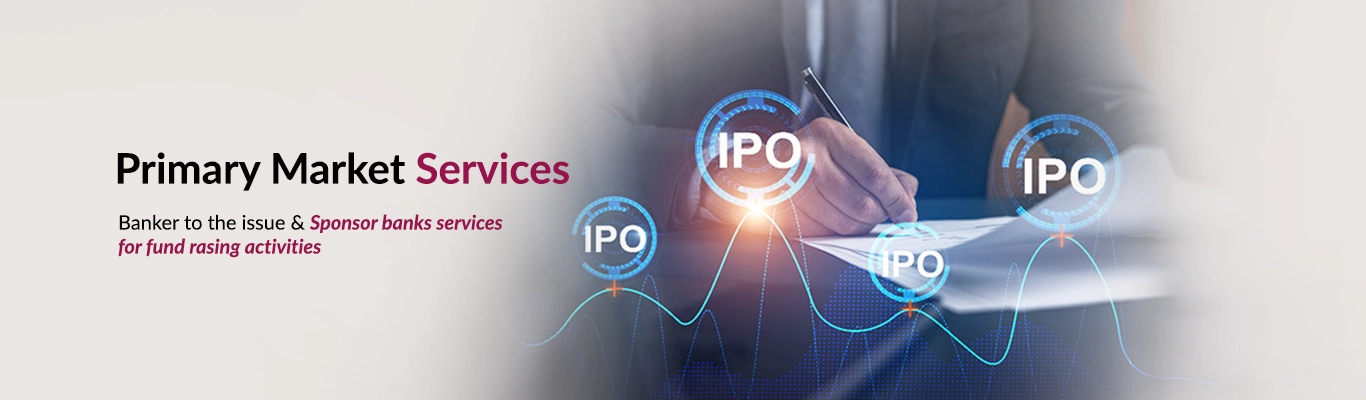 Primary Market Services Primary Market Services