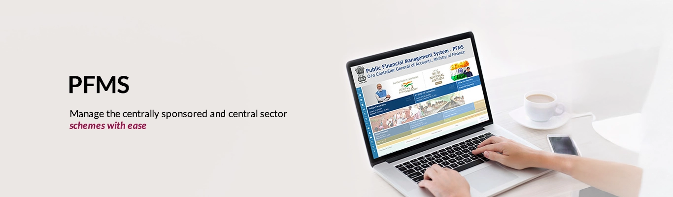 Public Financial Management System PFMS Integrated Financial Management System IFMS Public Financial Management System PFMS Integrated Financial Management System IFMS