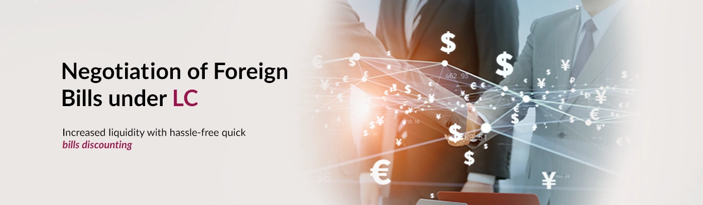 Negotiation of Foreign Bills under LC (LCBN) Negotiation of Foreign Bills under LC (LCBN)