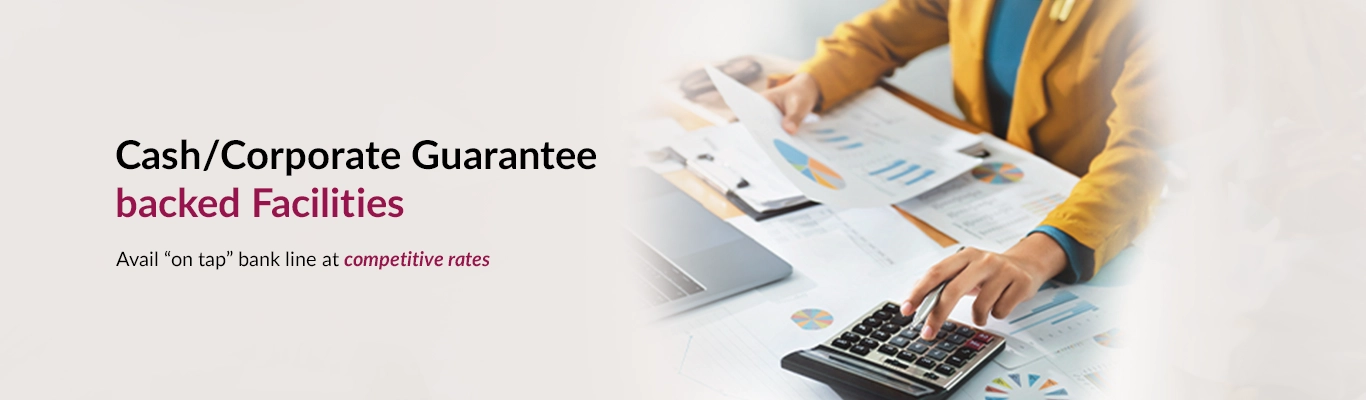 Cash Corporate Guarantee Backed Facilities Cash Corporate Guarantee Backed Facilities