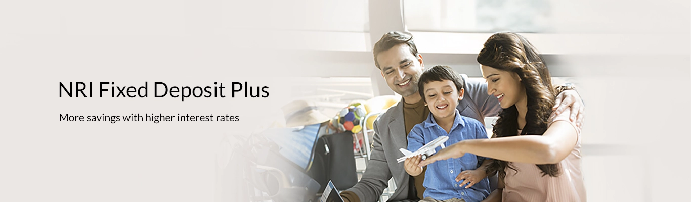 NRI Fixed Deposit Plus NRI Fixed Deposit Plus
